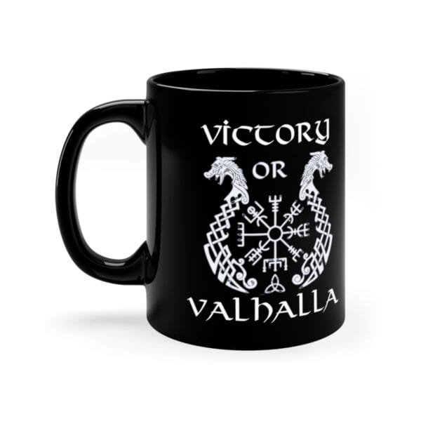 Victory or Valhalla viking design dragon boat on a black ceramic mug