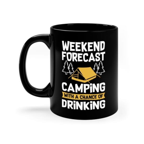 Zodiac Linen Cushion Covers The Weekend Forecast Camping 11oz Black Mug features white and yellow text, WEEKEND FORECAST CAMPING WITH A CHANCE OF DRINKING, plus tent and trees graphics—ideal for your next camping trip.