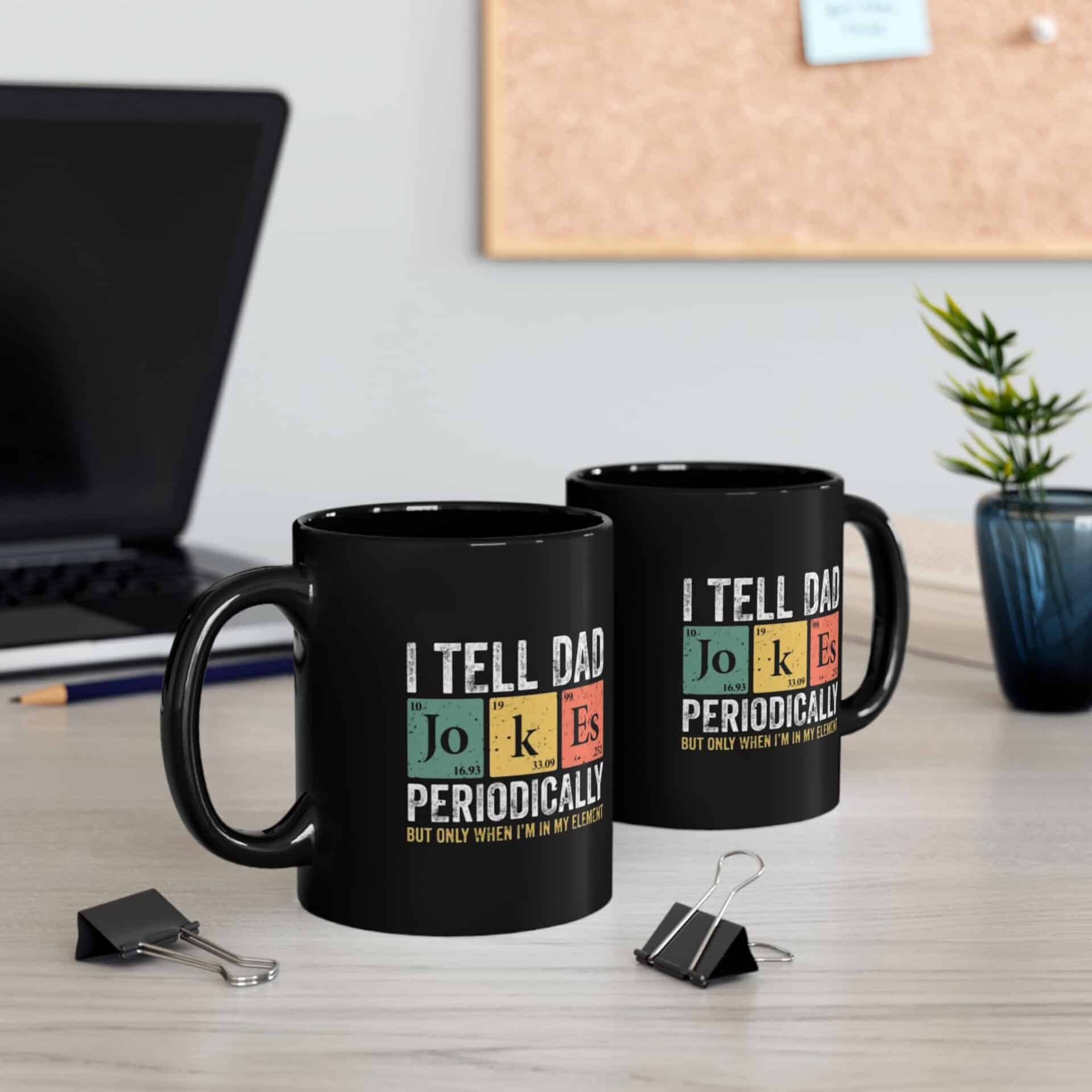 5159772799644788436_2048.jpeg Dad Jokes Element Black Coffee Mug - Image 7